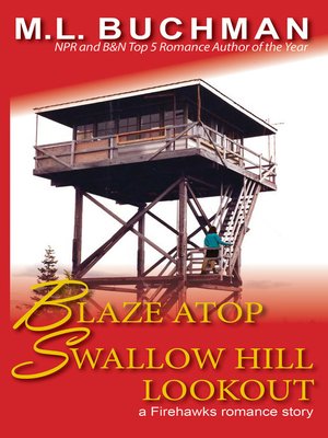 cover image of Blaze Atop Swallow Hill Lookout